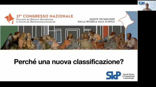 Simposio SIdP - La nuova classificazione delle parodontitI e peri-implantiti: cosa cambia e quanto cambia - Sessione 1